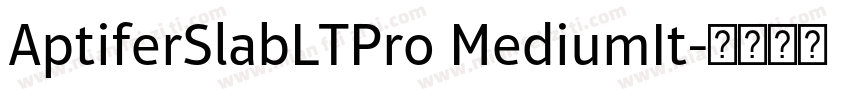 AptiferSlabLTPro MediumIt字体转换